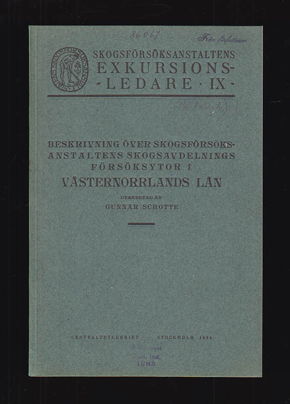 Gunnar Schotte : Beskrivning över Skogsförsöksanstaltens försöksytor å svältorna i Västernorrlands län (Tryckt som manuskript)
