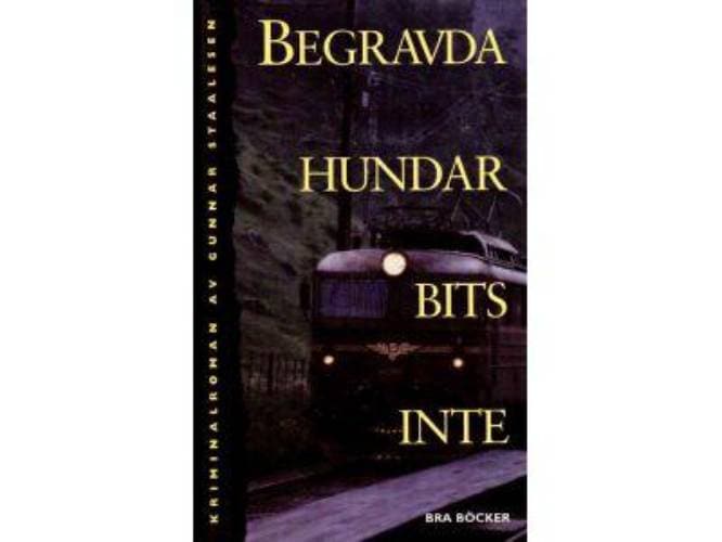 Gunnar Staalesen : Begravda hundar bits inte