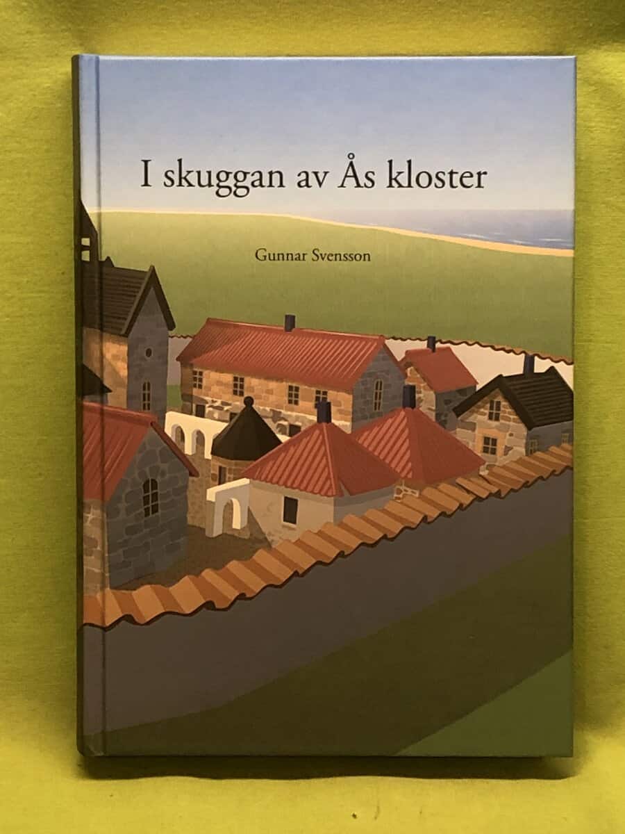 Gunnar Svensson : I skuggan av Ås kloster