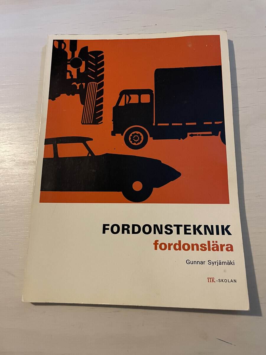Gunnar Syrjämäki : Fordonsteknik - Fordonslära