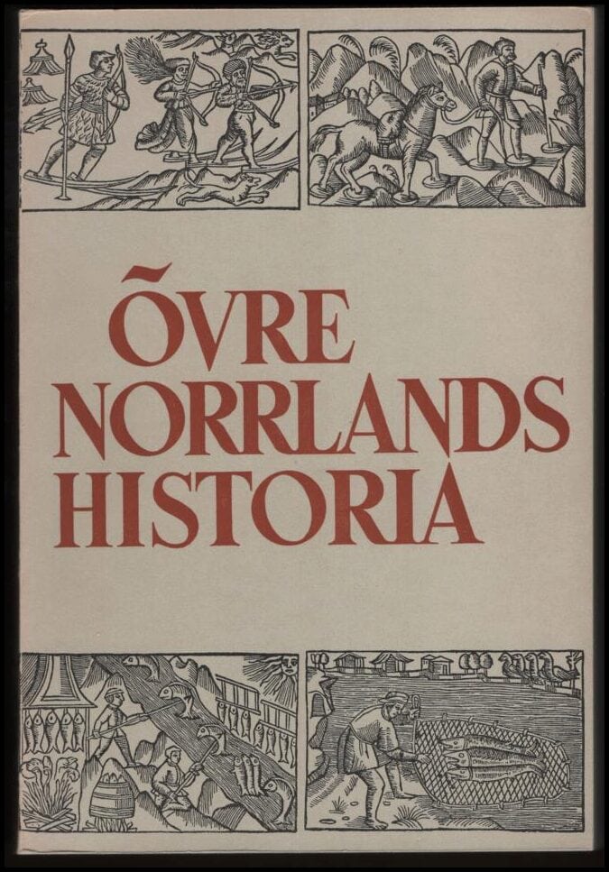 Gunnar Westin : Övre Norrlands historia. Del I