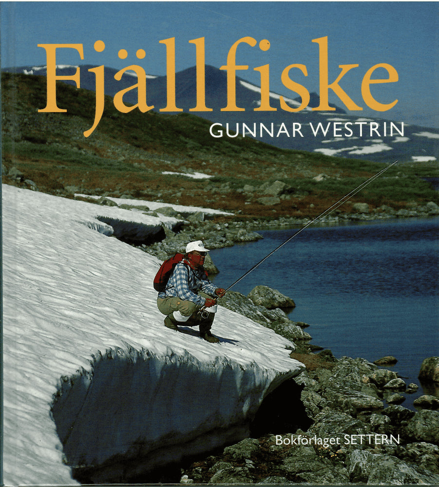 Gunnar Westrin : Fjällfiske