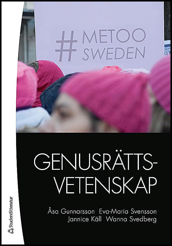 Gunnarsson, Åsa ; Svensson, Eva-Maria ; Käll, Jannice ; Svedberg, Wanna : Genusrättsvetenskap