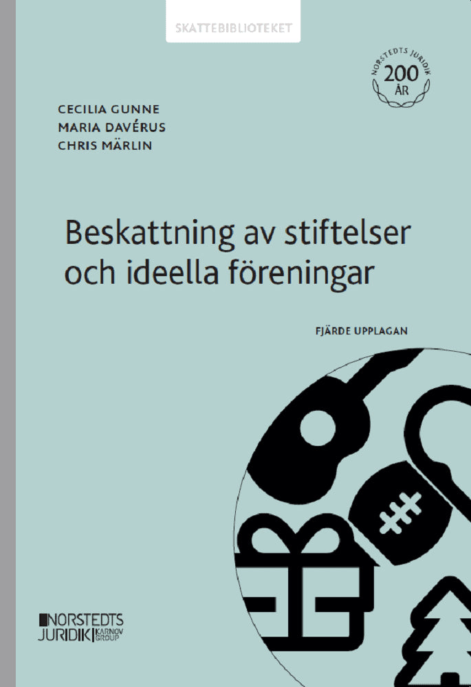Gunne, Cecilia ; Davérus, Maria ; Märlin, Chris : Beskattning av stiftelser och ideella föreningar