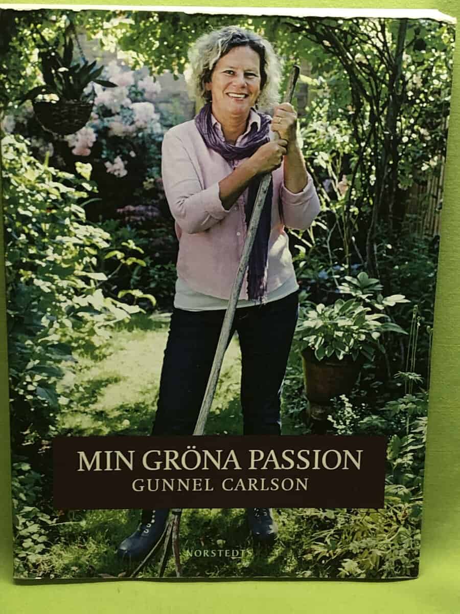 Gunnel Carlson : Min gröna passion