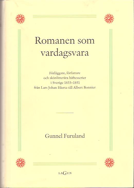 Gunnel Furuland : Romanen som vardagsvara