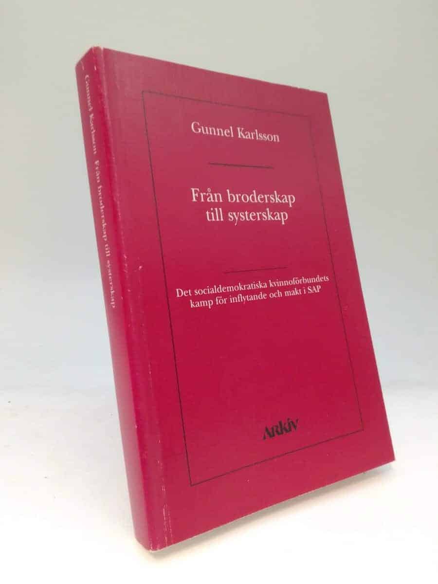 Gunnel Karlsson : Från broderskap till systerskap