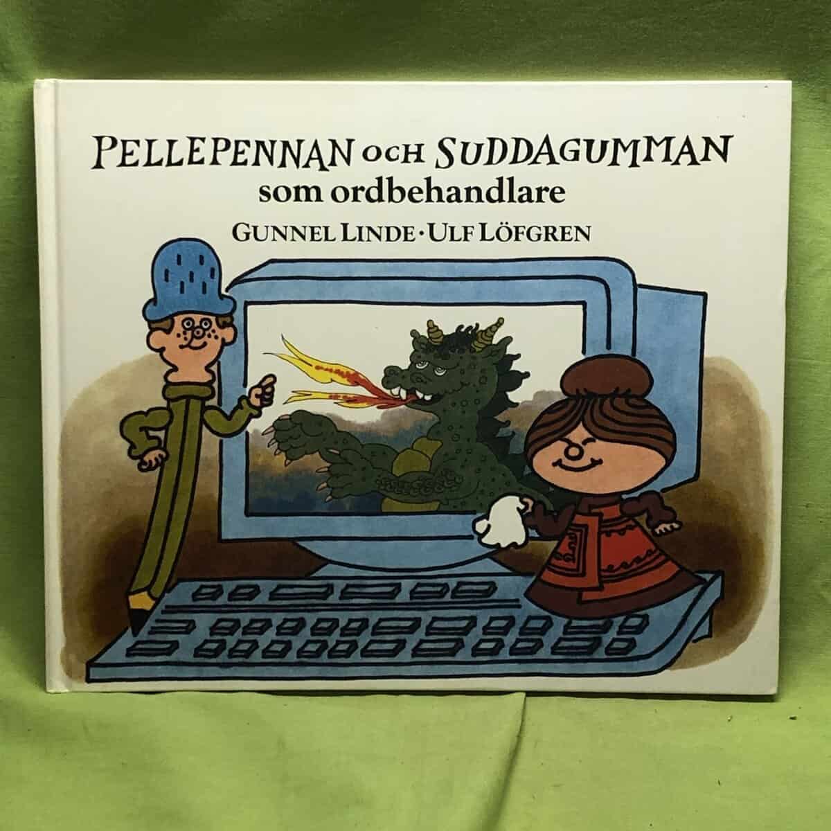 Gunnel Linde : Pellepennan och Suddagumman som ordbehandlare