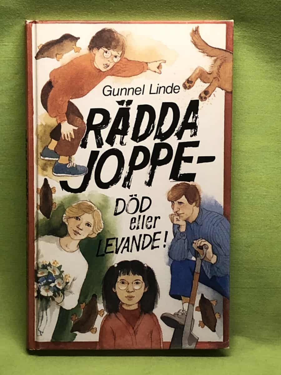 Gunnel Linde : Rädda Joppe - död eller levande!