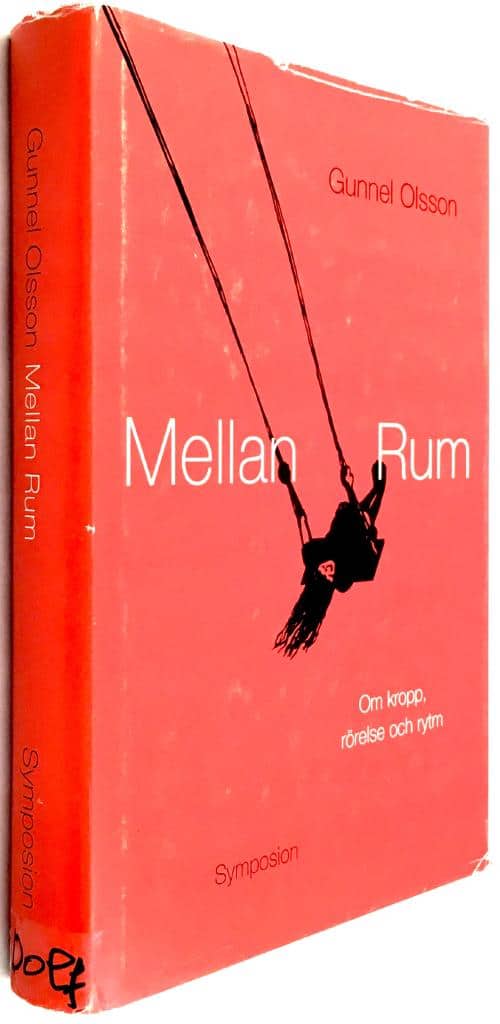 Gunnel Olsson : Mellan rum