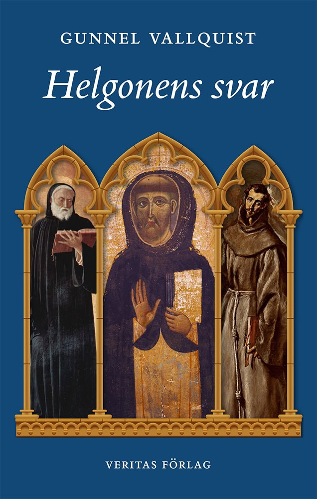Gunnel Vallquist : Helgonens svar
