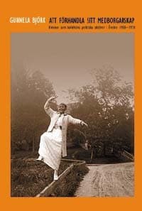 Gunnela Björk : Att förhandla sitt medborgarskap