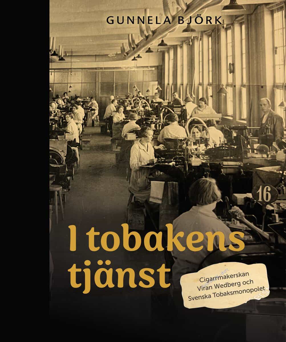 Gunnela Björk : I tobakens tjänst