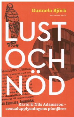 Gunnela Björk : Lust och nöd
