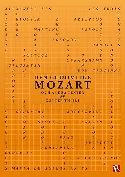 Günter Thiele : Den gudomlige Mozart : och andra texter