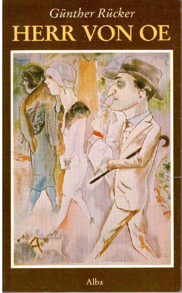 Günther Rücker : Herr von Oe