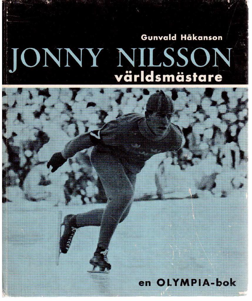 Gunvald Håkanson : Jonny Nilsson - världsmästare