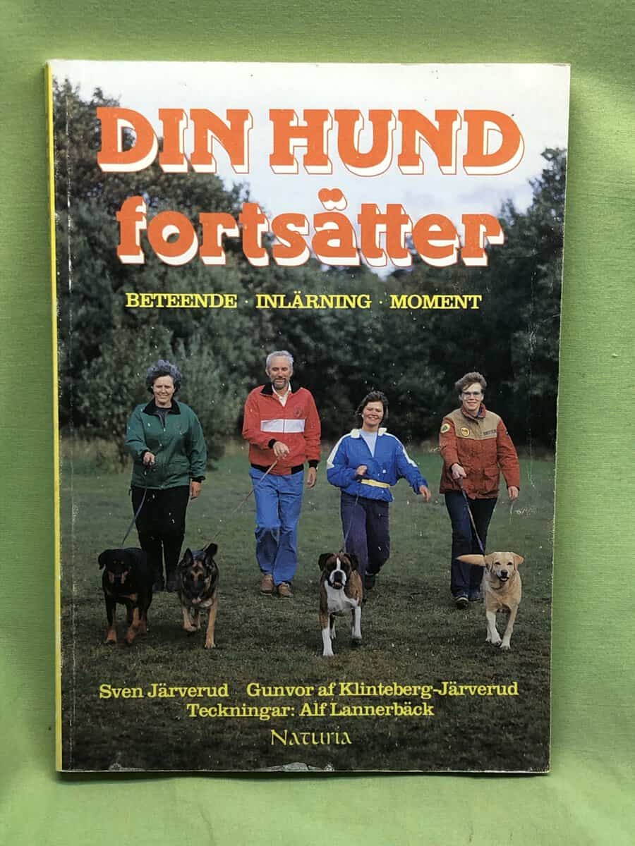 Gunvor af Klinteberg-Järverud Sven Järverud : Din hund fortsätter