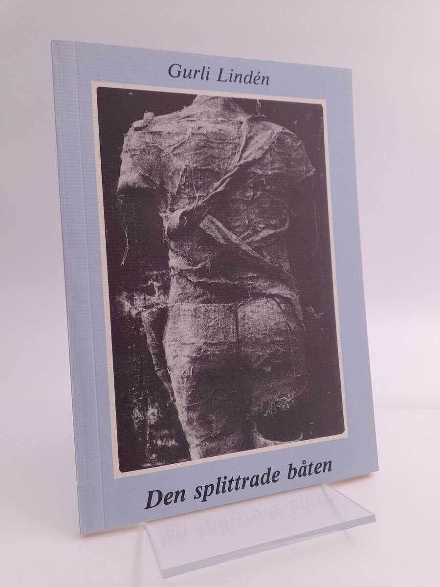 Gurli Lindén : Den splittrade båten