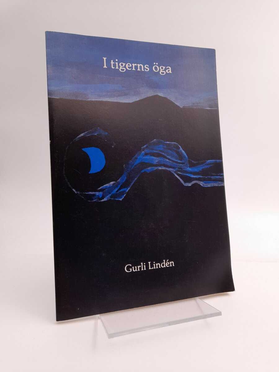 Gurli Lindén : I tigerns öga