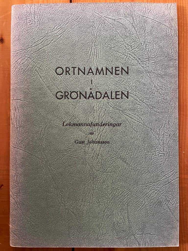 Gust. Johansson : Ortnamnen i Grönådalen