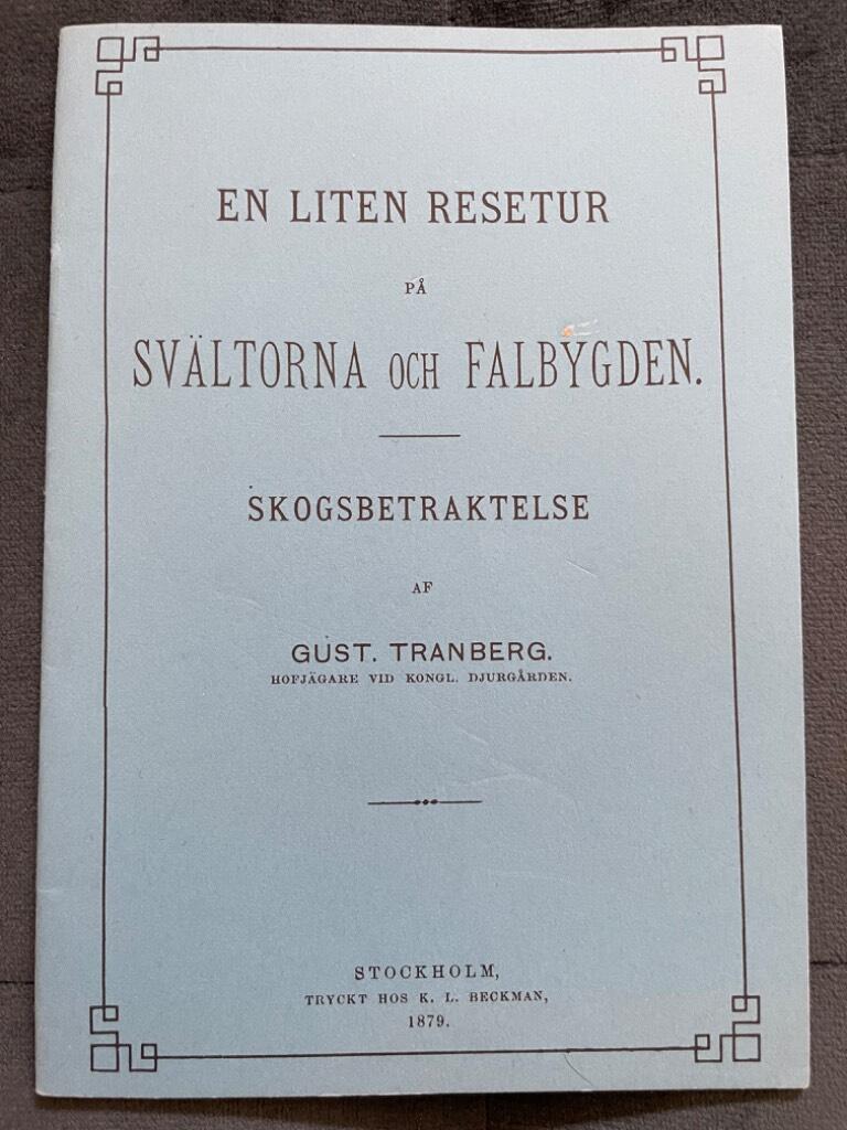 Gust. Tranberg : En liten resetur på Svältorna och Falbygden