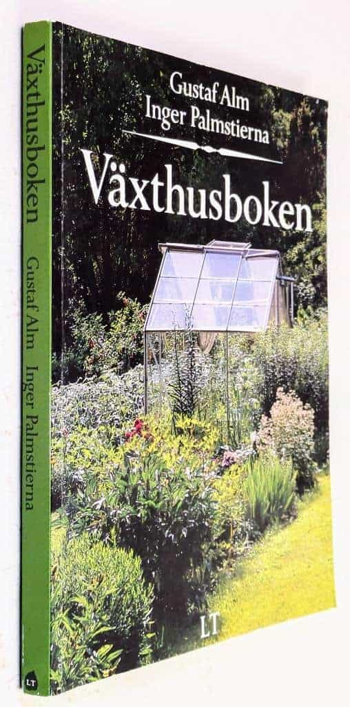 Gustaf Alm ; Inger Palmstierna : Växthusboken