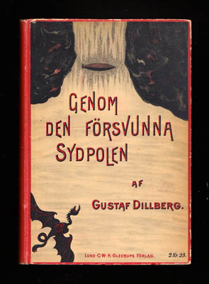 Gustaf Dillberg : Genom den försvunna sydpolen