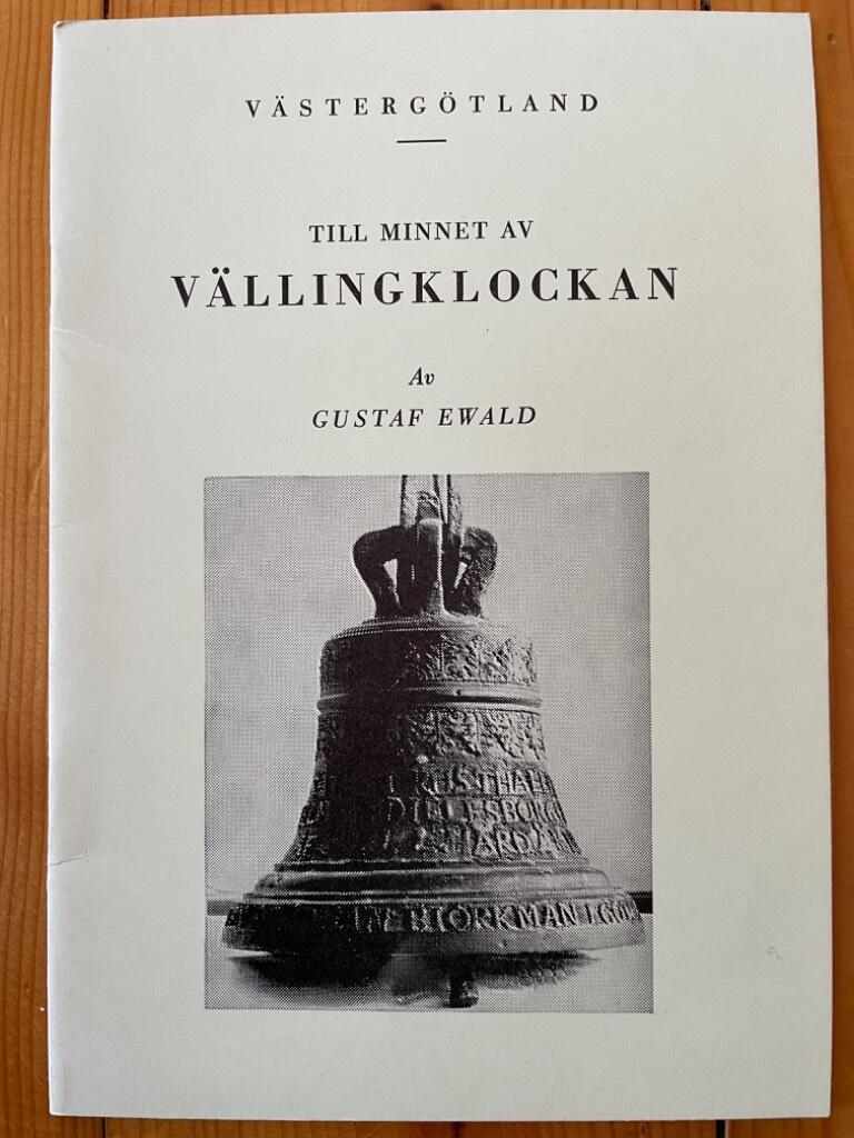 Gustaf Ewald : Till minnet av vällingklockan