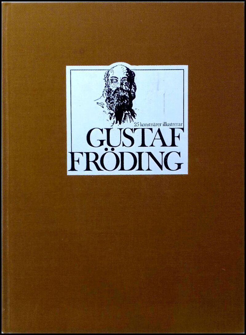 Gustaf Fröding : 25 konstnärer illustrerar Gustaf Fröding