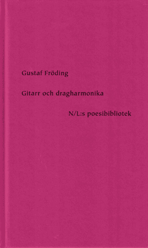 Gustaf Fröding : Gitarr och dragharmonika