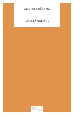 Gustaf Fröding : Grillfängerier