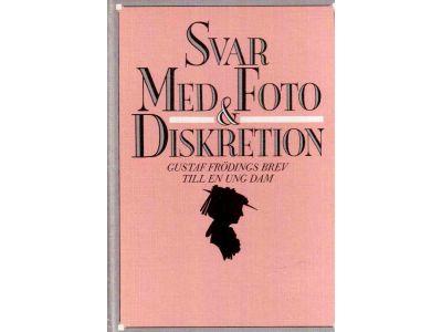 Gustaf Fröding : Svar med foto & diskretion