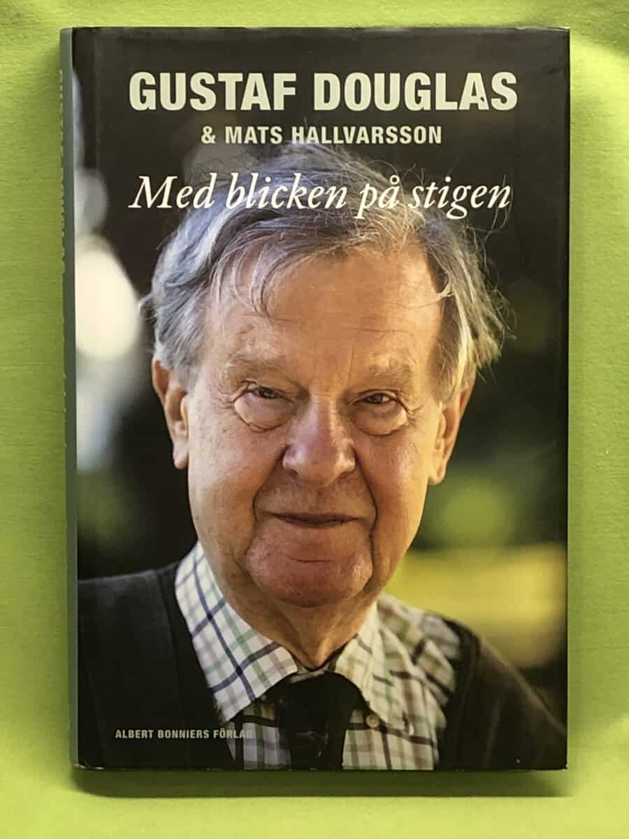 Douglas, Gustaf, Hallvarsson, Mats : Med blicken på stigen
