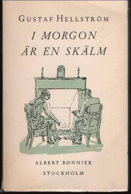 Gustaf Hellström : I morgon är en skälm