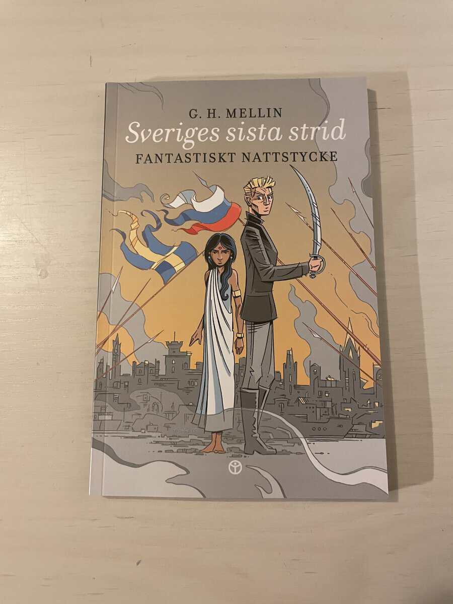 Gustaf Henrik Mellin : Sveriges sista strid