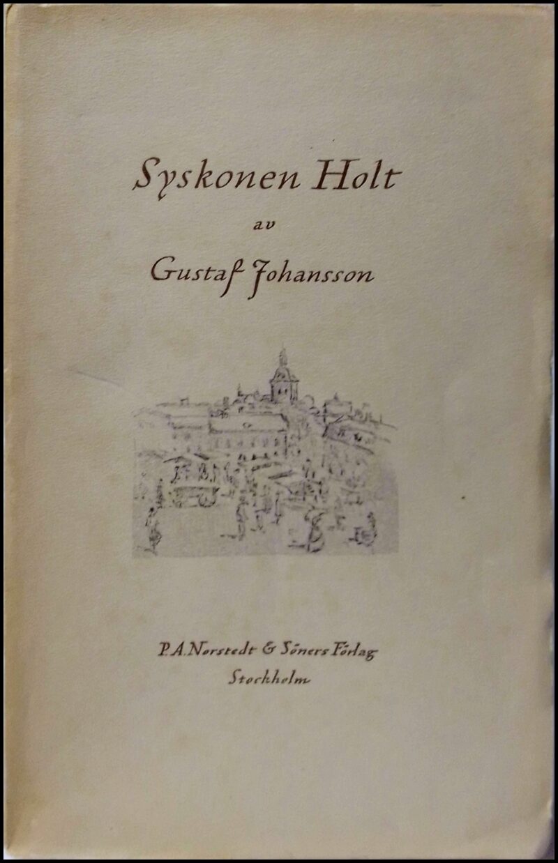 Gustaf Johansson : Syskonen Holt