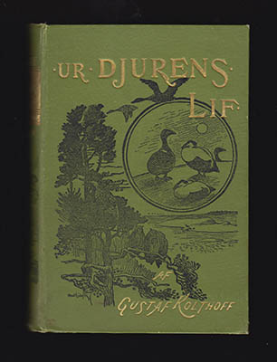 Gustaf Kolthoff : Ur djurens lif