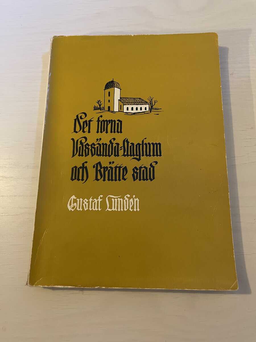 Gustaf Lundén : Det forna Vassända-Naglum och Brätte stad