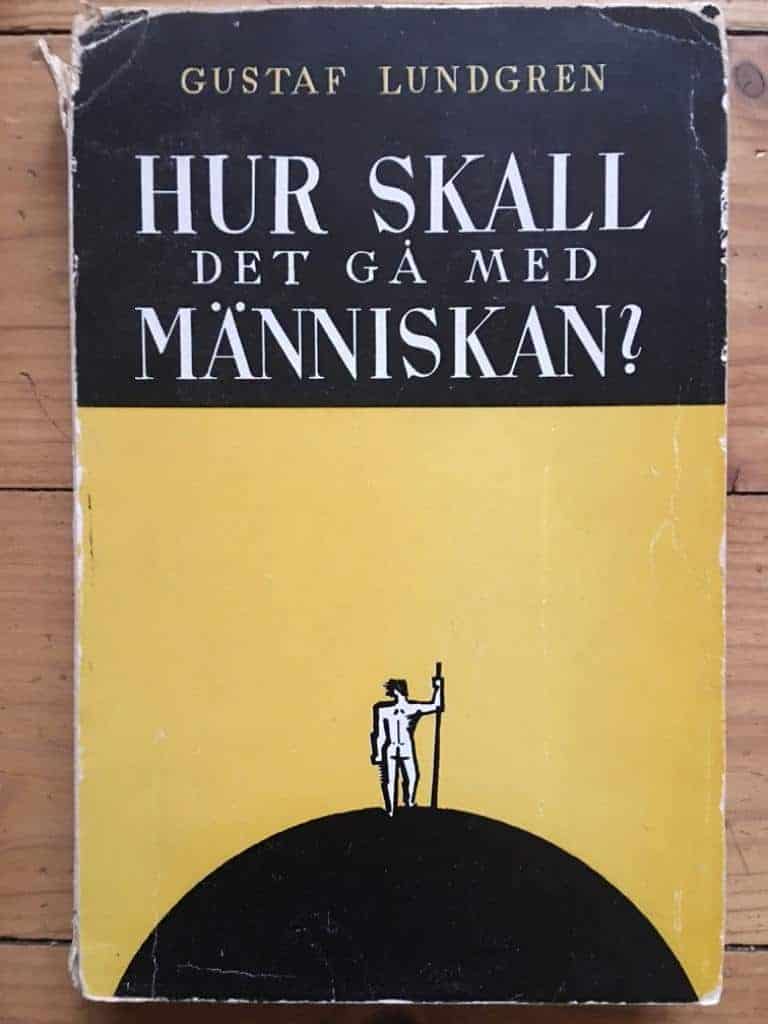 Gustaf Lundgren : Hur skall det gå med människan?
