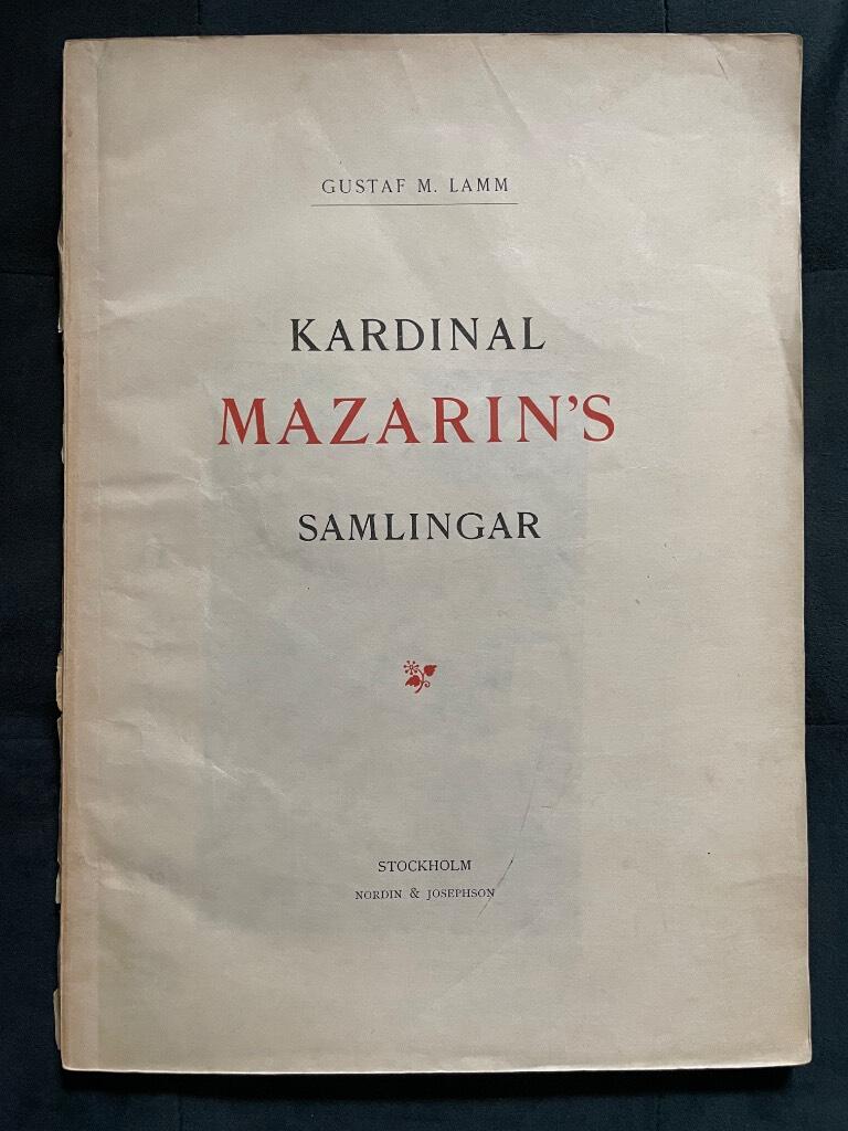 Gustaf M. Lamm : Kardinal Mazarins samlingar