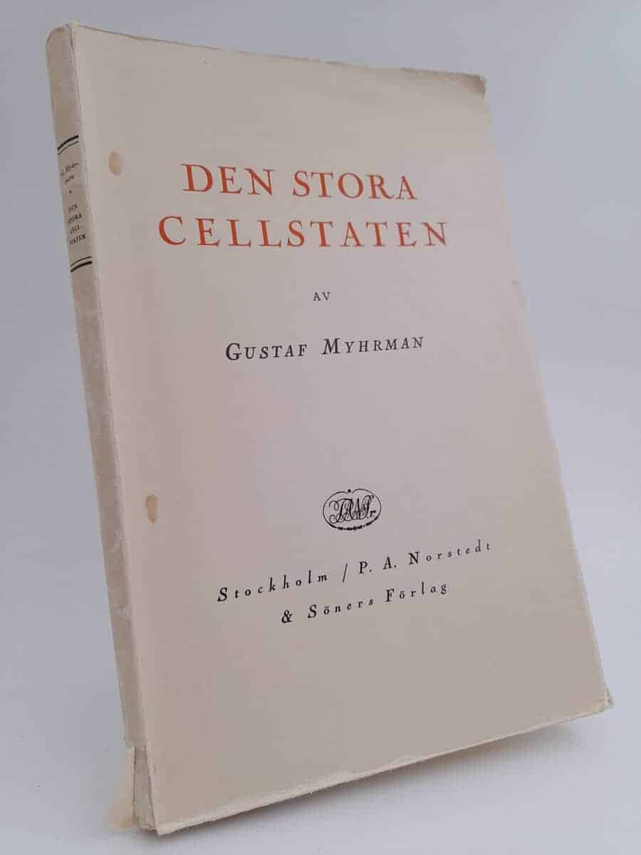 Gustaf Myhrman : Den stora cellstaten