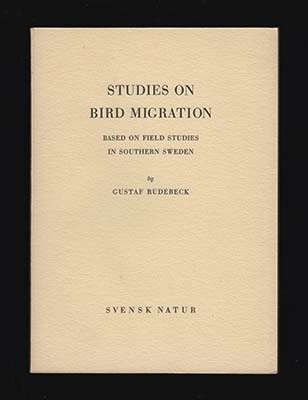 Gustaf Rudebeck : Studies on bird migration. Based on field studies in southern Sweden