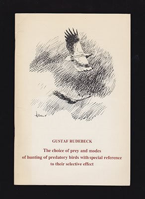 Gustaf Rudebeck : The choice of prey and modes of hunting of predatory birds with special reference to their selective effect