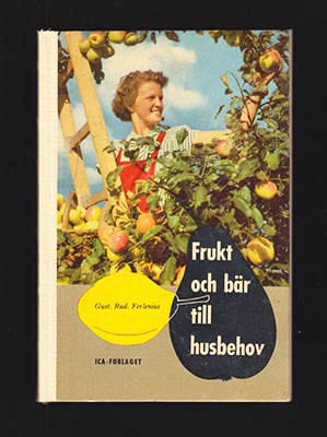 Gustaf Rudolf Ferlenius : Frukt och bär till husbehov