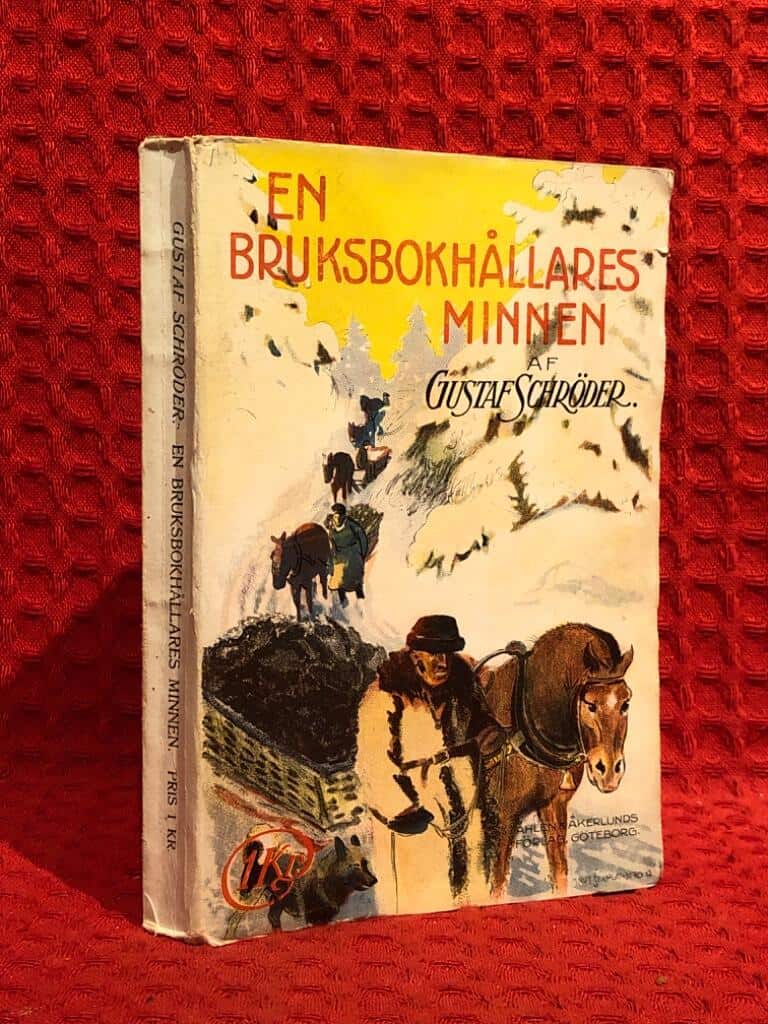 Gustaf Schröder : En Bruksbokhållares minnen