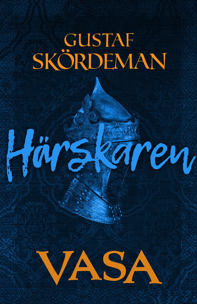 Gustaf Skördeman : Härskaren