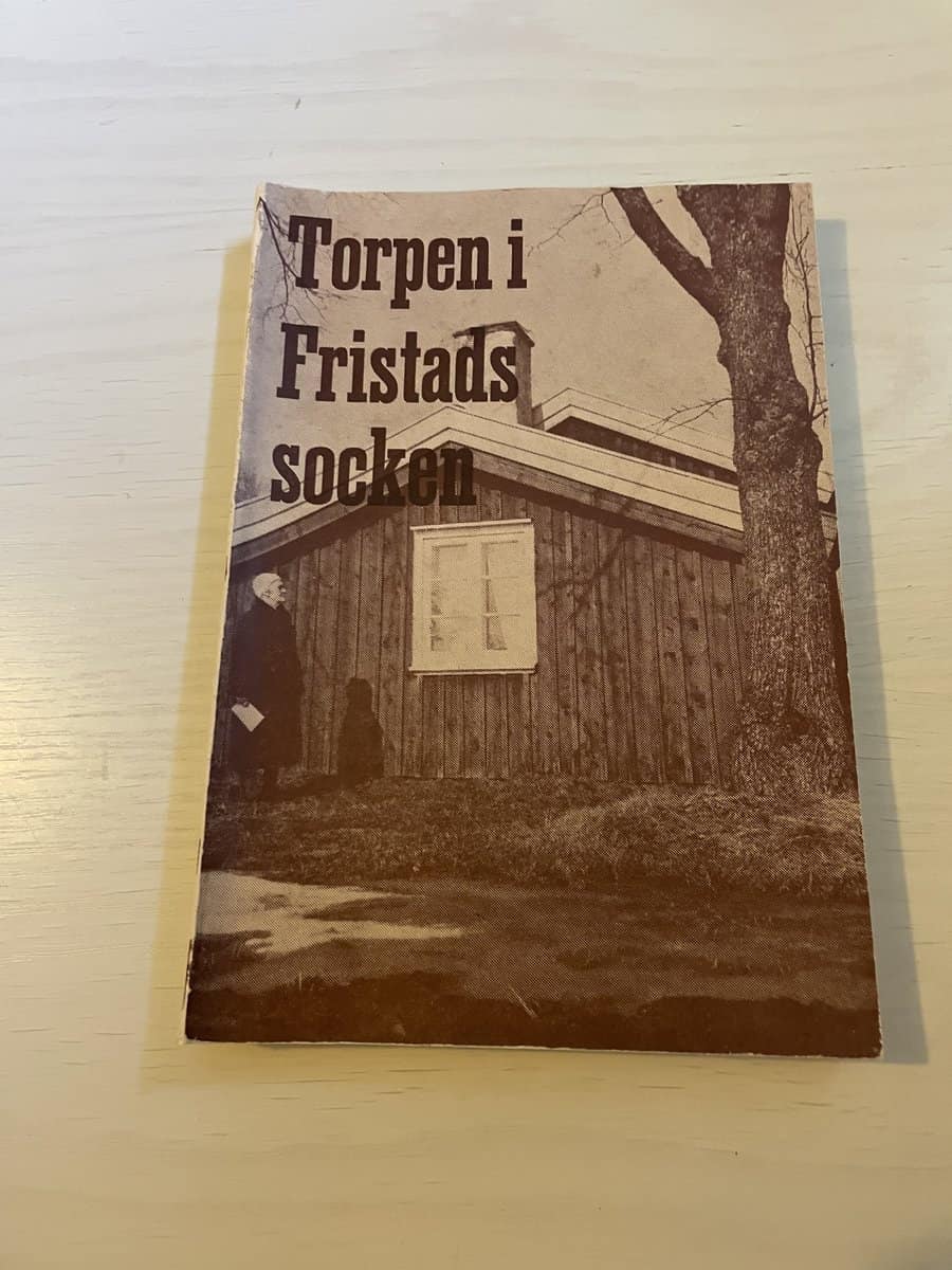 Gustaf Thulin : Torpen i Fristads socken