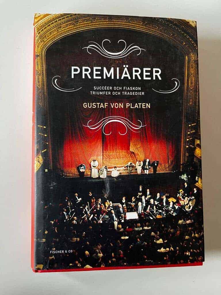 Gustaf von Platen : Premiärer