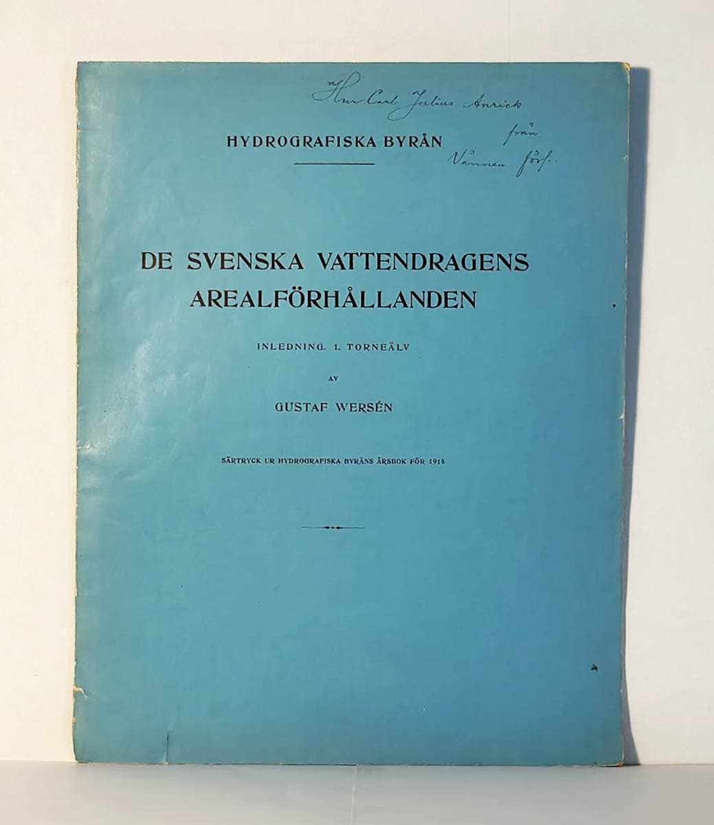 Gustaf Wersén : De svenska vattendragens arealförhållanden Inledning. 1. Torneälv. Med 2 textfigurer och 1 karta